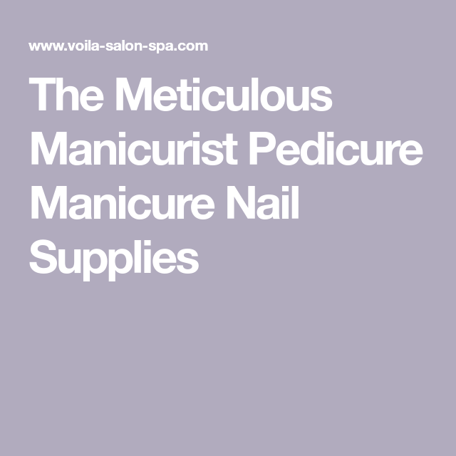 Meticulous Manicurist