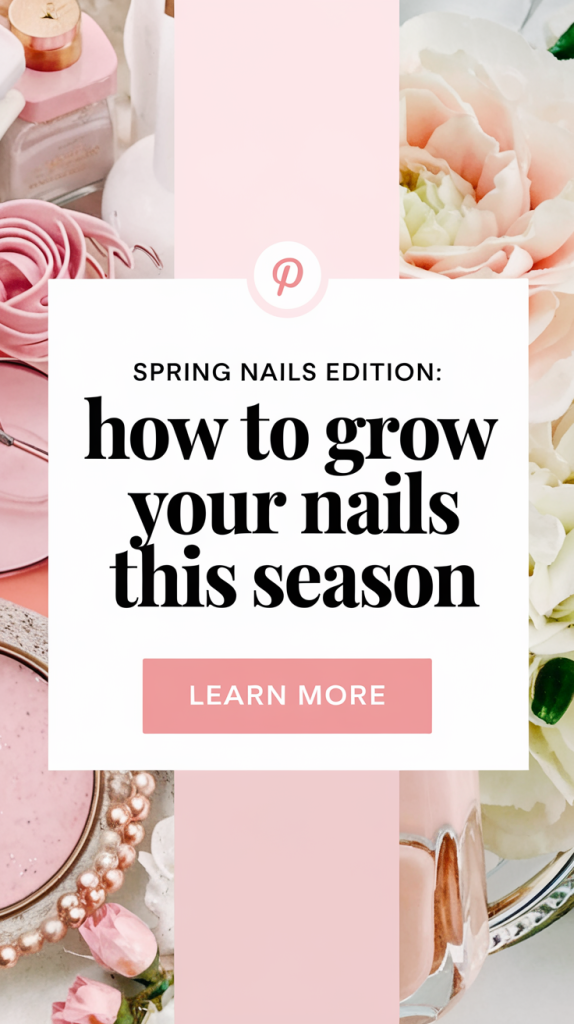 🌞 Spring Ready Nails – How To Grow Strong Natural Nails Fast This Season