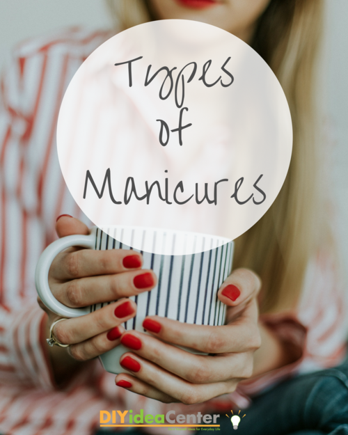 6 Types of Manicures You’ve Got to Try