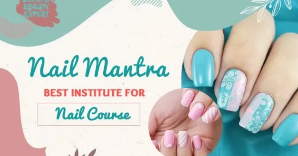 Nail Mantra – The Best Place for Nail Course